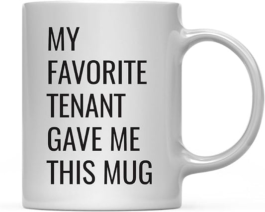Andaz Press 11oz. Funny Coffee Mug Gag Gift, My Favorite Tenant Gave Me This Mug, 1-Pack, Landlord Birthday Christmas Sarcastic Humor Landlord Mug Gift For Landlord Gifts Best Landlord Gifts
